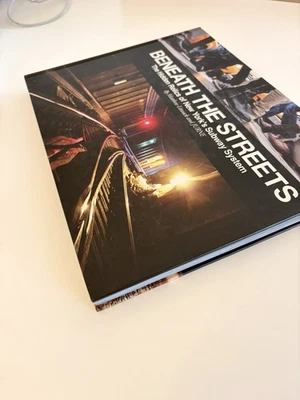 BENEATH THE STREETS: THE HIDDEN RELICS OF NEW YORK'S By Jurne & Matt Litwack VG - Image 1 of 4
