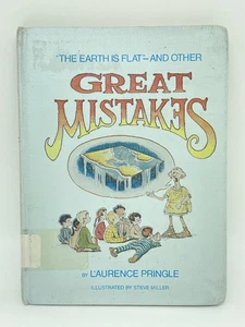 The Earth Is Flat And Other Great Mistakes by Laurence Pringle 1983 RARE Library - Picture 1 of 8