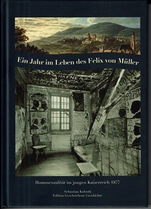 Buch:  Ein Jahr im Leben des Felix von Müller (2022) Homosexualität im Jahr 1877 - Picture 1 of 2