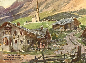 Postcard Austrian Exhibition London Empress Hall Tyrolian Village Kautsky 1906