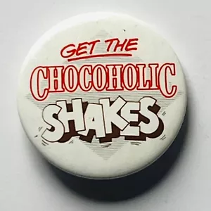 Pizza Hut : Get The Chocoholic Shakes Vintage Pin Button Badge Promo Advertising - Picture 1 of 2