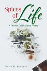 Spices Of Life: A Diverse Collection Of Poetry, Brand New, Free Shipping In T...