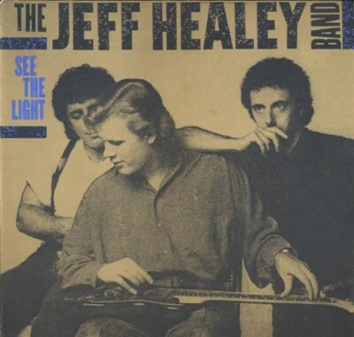 The Jeff Healey Band - See The Light (LP, Album) - Image 1 of 4