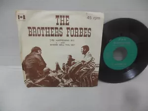 rare FORBES BROTHERS nr mint 45 rpm THE HAPPENING B.C. b/w WHERE WILL YOU BE - Picture 1 of 4