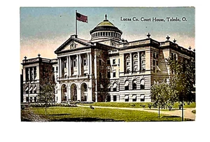Toledo, OHIO • Lucas County Court House • Geteilt Veröffentlicht 1915 - Bild 1 von 2