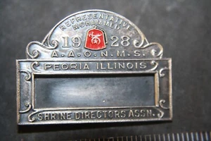 1928 MOHAMMED SHRINE DIRECTORS ASSN NAME TAG BADGE PEORIA IL SHRINERS AAONMS - Picture 1 of 4