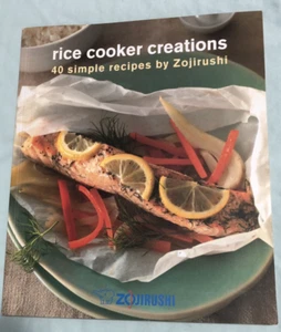Rice Cooker Creations: 40 Simple Recipes by Zojirushi by Chang, Jayne E. - Bild 1 von 2