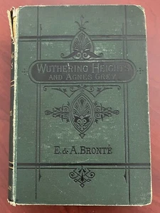 Scarce Wuthering Heights AND Agnes Grey BY Emily AND Anne Brontë  1878 London - Picture 1 of 20