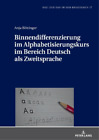 Anja B?ttinger Binnendifferenzierung im Alphabetisierungskurs im Bere (Hardback)