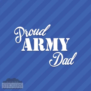 Proud Army Dad Vinyl Decal Sticker - Picture 1 of 2