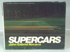 Vintage Book Supercars John Gabriel Navarra Chicago Museum Of Science & Industry - Picture 1 of 8