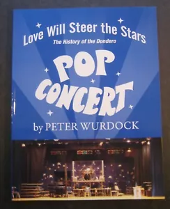 Love Will Steer the Stars: History of the Dondero Pop Concert by Peter Wurdock - Picture 1 of 10
