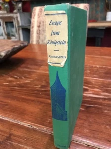 Escape From Königstein 1944 HC 1st Edition World War II By Anonymous - Picture 1 of 6