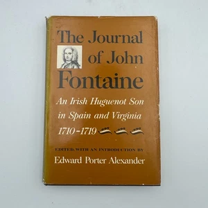 The Journal of John Fontaine 1710-1719 First Edition HC DJ Colonial Williamsburg - Picture 1 of 10