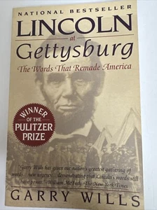 Lincoln at Gettysburg: The Words That Remade America by Wills, Garry - Picture 1 of 7