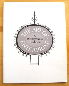 The Art of Enterprise A Pennsylvania Tradition by Peter C. Welsh (1983,PB) - Picture 1 of 9