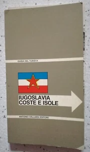 JUGOSLAVIA COSTE E ISOLE. LA GUIDA DEL TURISTA. AA.VV. VALLARDI ED.  1° ED. 1977 - Bild 1 von 1