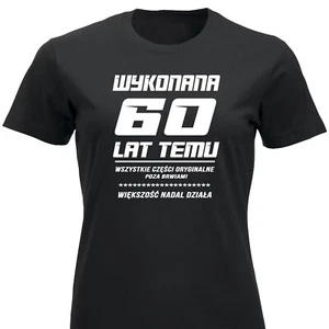 Camiseta polaca Wykonana 60 lat Temu Koszulka Urodzinowa 60 urodziny PL - Imagen 1 de 13