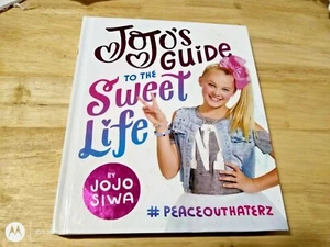 JoJo's Guide to the Sweet Life : #PeaceOutHaterz by JoJo Siwa (2017, Hardcover) - Picture 1 of 4