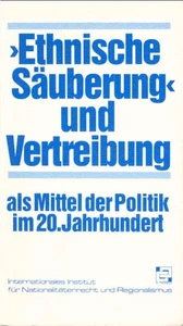 "Ethnische Säuberung" und Vertreibung als Mittel der Politik im 20. Jahrhundert. - Bild 1 von 1