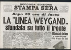 Stampa Sera Del 7-8/06/1940 La Linea Weygand Sfondata Su Tutto Il Fronte Nuovo ?