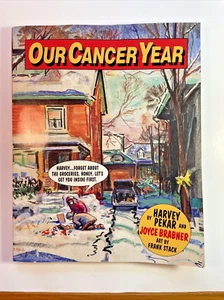 Our Cancer Year by Harvey Pekar Joyce Brabner Art by Frank Stack SIGNED PB - Picture 1 of 9