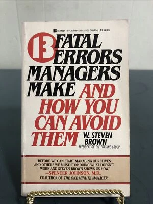 13 Fatal Errors Managers Make And How You Can Avoid Them by W. Steven Brown 1987 Foto 1 de 4