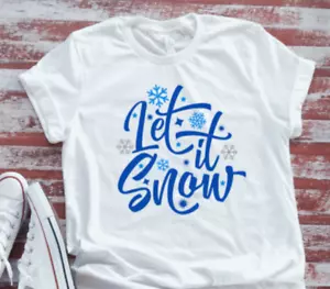 Let It Snow, Unisex White Short Sleeve T-shirt - Picture 1 of 2