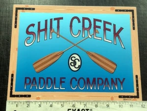 Shit-Creek Paddle Company  Humorous Funny sign - Picture 1 of 1