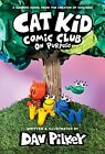 Cat Kid Comic Club: On Purpose: A Graphic Novel (Cat Kid Comic Club #3): Fro...