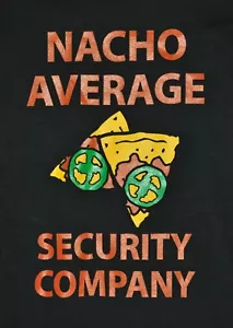 t-shirt small nacho average security company austin texas 18 inches pit to pit - Bild 1 von 2