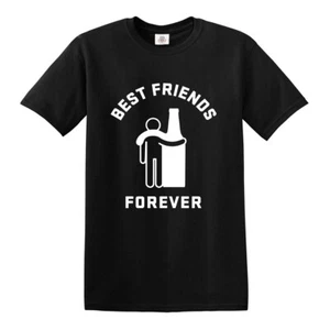 Funny Best Friends Forever Drunk Drink Beer T-Shirt Alcohol BBQ Party Joke Top - Picture 1 of 13