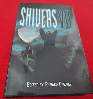 Shivers VII S/L HC Richard Chizmar Cemetery Dance Many authors King, Barker  - Image 1 of 4
