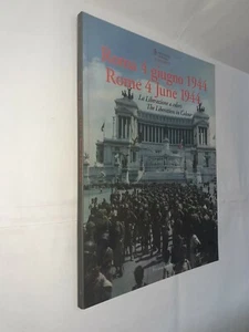 ROMA 4 GIUGNO 1944 LA LIBERAZIONE - AAVV - PALOMBI - 2011 - Picture 1 of 1