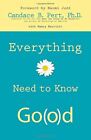 Everything You Need To Know To Feel Go(O)D By Candace B. Pert (Paperback) 2006