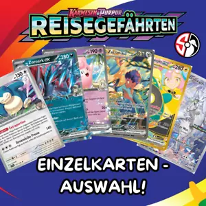 POKÉMON REISEGEFÄHRTEN - ALLE KARTEN ZUR AUSWAHL! - ZOROARK, LILLY, ARKTOS UR IR - Bild 1 von 180