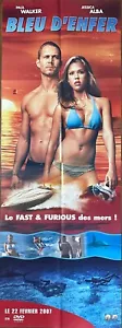 Affiche Cinéma BLEU D'ENFER 60x160cm / Poster / Paul Walker / Jessica Alba - Photo 1/1