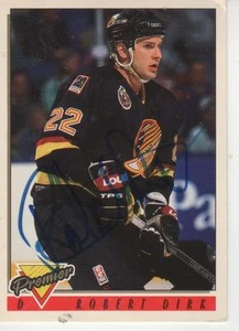 ROBERT DIRK FIRMADO 1993-94 PREMIER #284 - CANASAS VANCOUVER - Imagen 1 de 1