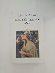 İsyan Günlerinde Aşk by Ahmet Altan - Picture 1 of 2