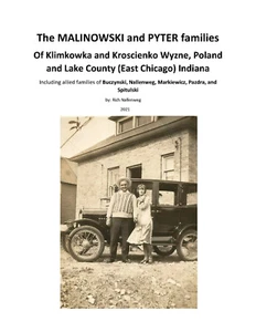 The MALINOWSKI & PYTER families of Klimkowka, Poland, East Chicago, Indiana - Picture 1 of 1