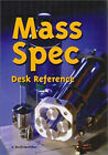 Mass Spec Desk Reference Paperback O. David Sparkman