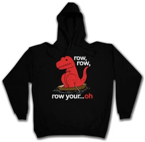 Row Row Oh Hoodie Sweatshirt T-Rex Dino Dinosaur T Rex Fun Boat Ship Arms - Picture 1 of 1