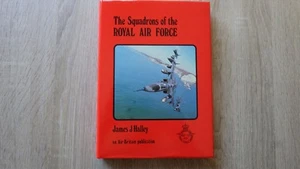 James J Halley THE SQUADRONS OF THE ROYAL AIR FORCE (1985) - Foto 1 di 4
