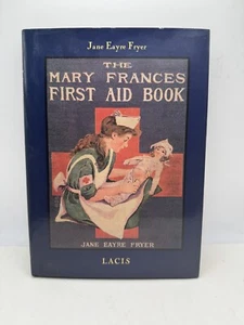 Das Mary Frances Erste-Hilfe-Buch von Jane Eayre Fryer 2000 DJHB 1117 - Bild 1 von 10