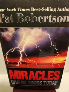 Pat Robertson Autographed Miracles Can Be Yours Today Hardcover Book c. 2006 - Picture 1 of 4