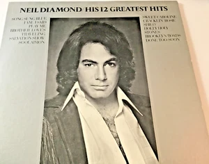 Neil Diamond His 12 Greatest Hits Vinyl LP Sweet Caroline, Shilo, Song Sung Blue - Imagen 1 de 8