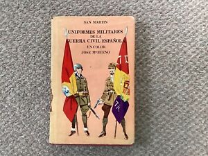 Uniformes Militares De La Guerra Civil Espanol - Original 1971 Edition Very Rare