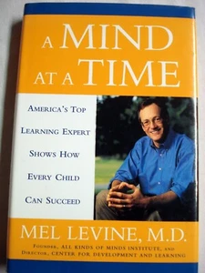 A Mind At A Time von Mel Levine M.D. 2002 Kinderentwicklung Hardcover - Bild 1 von 2