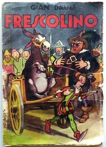 VINTAGE FIABA RACCONTI ILLUSTRATI GIAN DAULI FRESCOLINO LUCCHI 1948 - Picture 1 of 3