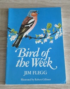 Bird Of The Week Jim Flegg First Edition 1981 Hardback 1st - Picture 1 of 12